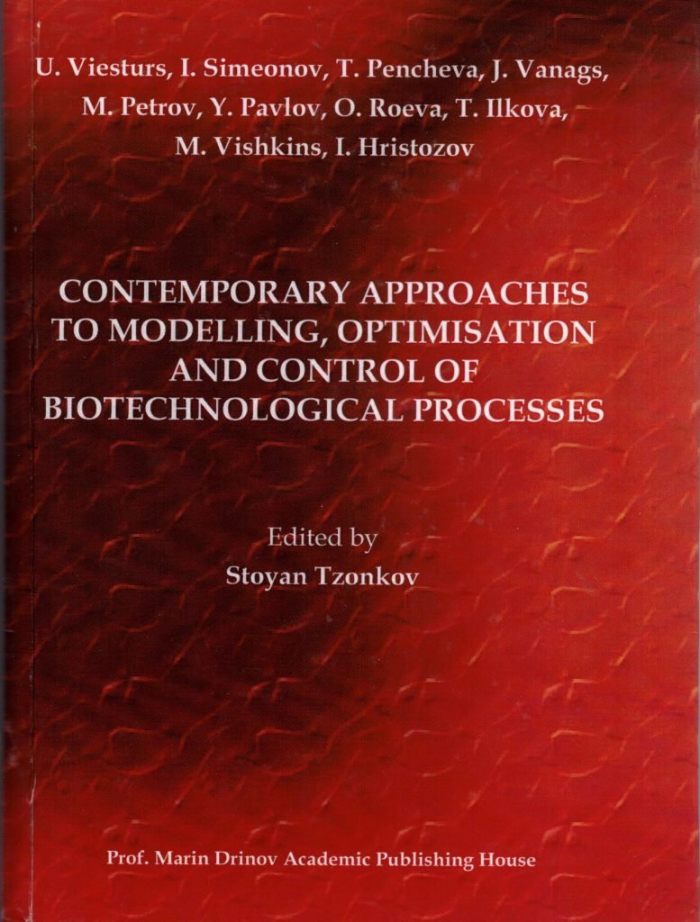 Contemporary Approaches to Modelling, Optimisation and Control of Biotechnological Processes